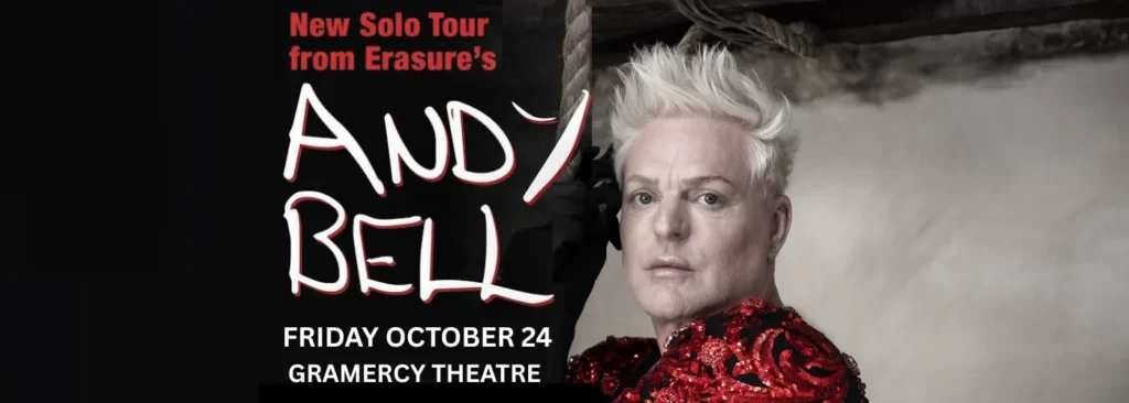 Andy Bell at Gramercy Theatre