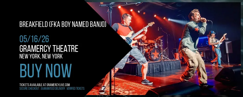 Breakfield (FKA Boy Named Banjo) at Gramercy Theatre