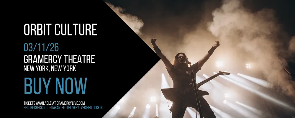 Orbit Culture at Gramercy Theatre