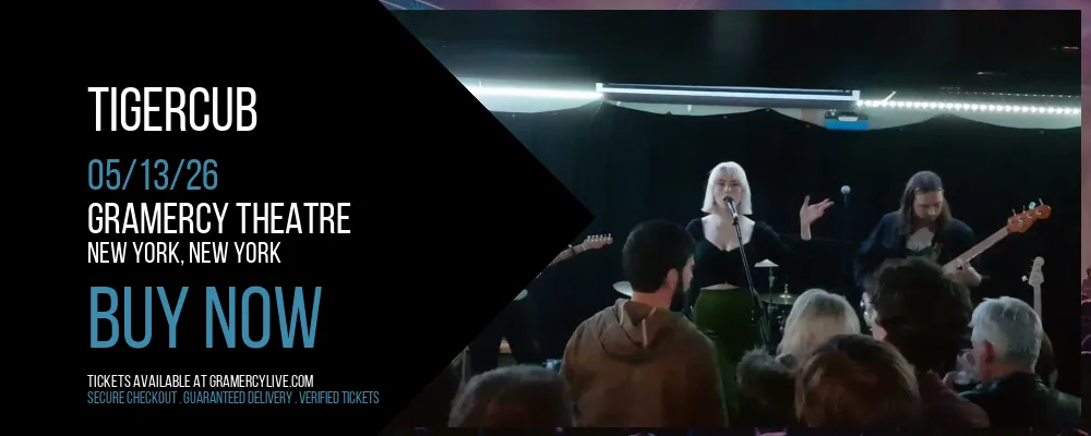 Tigercub at Gramercy Theatre