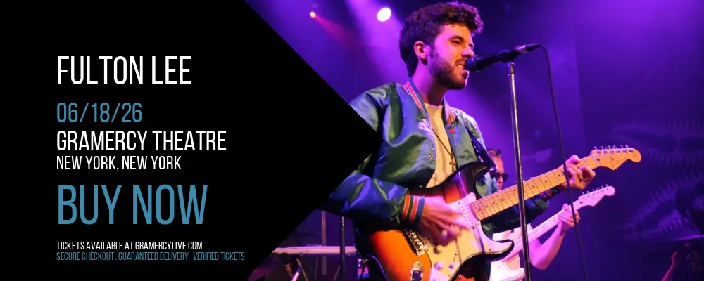 Fulton Lee at Gramercy Theatre