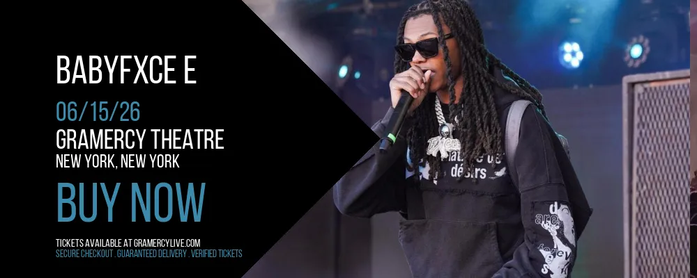Babyfxce E at Gramercy Theatre