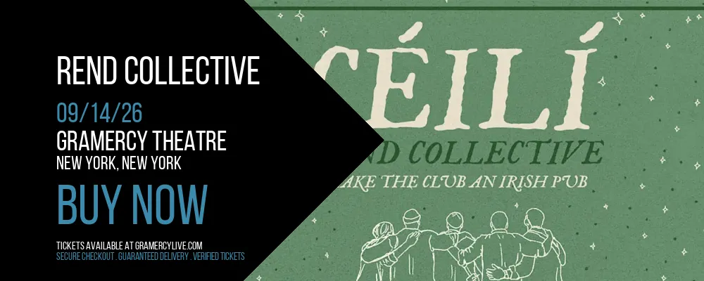 Rend Collective at Gramercy Theatre