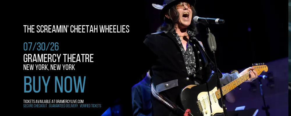 The Screamin' Cheetah Wheelies at Gramercy Theatre